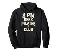 2 PM Desk Pilates Club Slump Work Humor Office Felpa con Cappuccio