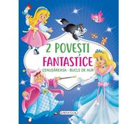 2 Povesti fantastice: Cenusareasa. Bucle de Aur