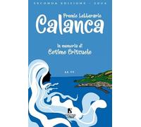 2° premio letterario Calanca. In memoriam Cosimo Criscuolo