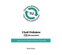 2 ruoli 1 professione. ABC dell'imprenditoria