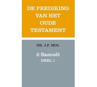 2 Samuël deel 1: De prediking van het oude testament