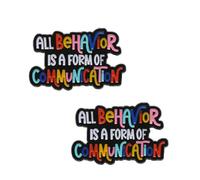 2 spille da bavero smaltate con scritta "All Behavior is a form of communication", per zaini, in acciaio inox, senza pietre preziose