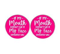 2 spille rotonde con frasi sarcastiche divertenti e umoristiche, in lega di metallo, per uomini e donne, con scritta "If My Mouth Dodn't Say It My Face Definitely Will"