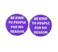 2 spille rotonde ispiratrici, Be Kind to People for No Reason, spilla motivazionale in lega di metallo