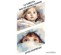 2 títulos combinados: La cabecita que no quería dormir + ¡Ojos despertad!