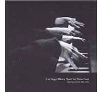 2 To Tango: Dance Music For Piano Duet