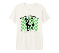 2 Tone Ska Enjoy Yourself It's Later Than You Think Maglietta Premium