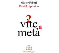 2 vite a metà