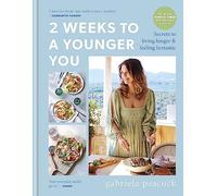 Gabriela Peacock 2 Weeks to a Younger You (Copertina rigida) 2 Weeks Series