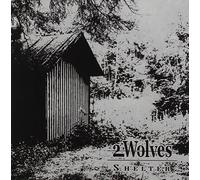 2 Wolves - Shelter