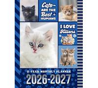 2-Year Monthly Planner 2026-2027: 8.5x11 Dated Organizer With 100 Blank College-Ruled Notebook Pages Combo / 24-Month Schedule / I Love Kittens - Cat Pattern Cover