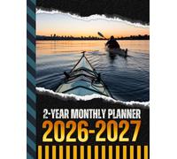 2-Year Monthly Planner 2026-2027: 8.5x11 Dated Organizer With 100 Blank College-Ruled Notebook Pages Combo / 24-Month Schedule / Kayak Kayaker Kayaking - Water Sports Art Cover Design