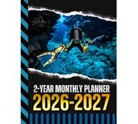 2-Year Monthly Planner 2026-2027: 8.5x11 Dated Organizer With 100 Blank College-Ruled Notebook Pages Combo / 24-Month Schedule / Scuba Dive Diver - Diving Water Sports Art Cover Design
