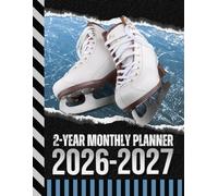 2-Year Monthly Planner 2026-2027: 8.5x11 Dated Organizer With 100 Blank College-Ruled Notebook Pages Combo / 24-Month Schedule / Figure Ice Skate Skater Skating - Winter Sports Art