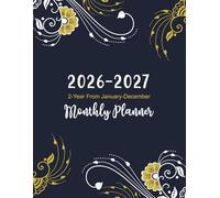 2-Year Monthly Planner 2026-2027: Large Print 24-Month Organizer for Time Management, Schedule, Appointments, and Goals from January 2026 to December 2027 with Holidays in Gold Floral Elegance Cover