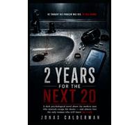 2 YEARS FOR THE NEXT 20: He Thought His Problem Was Sex. He Was Wrong.