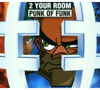 2 Your Room - Punk of funk [Single-CD]