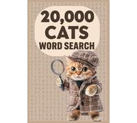 20,000 Cats Word Search: Epic Adventure Giant Puzzle Book for Kids, Adults, and Seniors