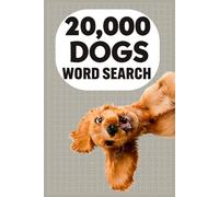 20,000 Dogs Word Search: Epic Adventure Giant Puzzle Book for Kids, Adults, and Seniors
