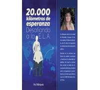 20.000 Kilómetros de Esperanza - Desafiando a la E.L.A
