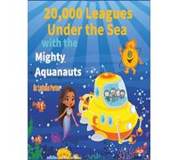 20,000 Leagues Under the Sea with the Mighty Aquanauts
