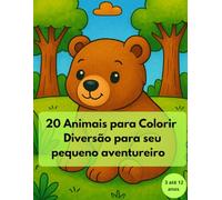 20 Animais para Colorir - Diversão para seu pequeno aventureiro: Livro de Colorir