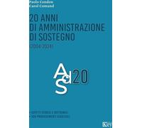 Libri Paolo Cendon / Comand Carol - 20 Anni Di Amministrazione Di Sostegno
