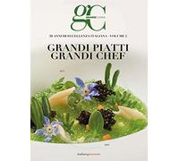 20 anni di eccellenza in cucina. Grandi piatti grandi chef (Vol. 2)