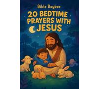 20 Beautiful Bedtime Prayers