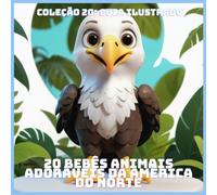 20 BEBÊS ANIMAIS ADORÁVEIS DA AMÉRICA DO NORTE