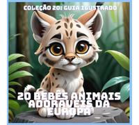20 BEBÊS ANIMAIS ADORÁVEIS DA EUROPA