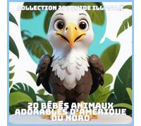 20 BÉBÉS ANIMAUX ADORABLES D’AMÉRIQUE DU NORD