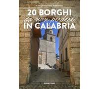 20 borghi da non perdere in Calabria