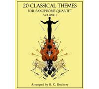 20 Classical Themes for Saxophone Quartet: Volume 1
