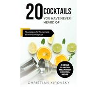 20 Cocktails you have never heard of