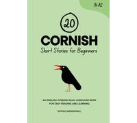 20 Cornish Short Stories for Beginners: An English-Cornish Dual-Language Book for Easy Reading and Learning