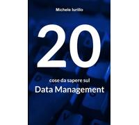 20 cose da sapere sul Data Management