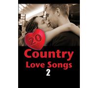 20 Country Love Songs: Volume 2