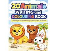 20 Cute Animals Coloring and Guided Writing Book for Children Ages 3+: A Simple and Coloring and Guided Writing Book with Extra-Thick Lines and Fun Animal Scenes for Little Kids.