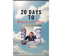20 DAYS TO MANAGE YOUR STRESS