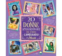 20 donne straordinarie che stanno cambiando il mondo