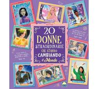 20 donne straordinarie che stanno cambiando il mondo