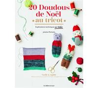 20 doudous de Noël au tricot: Explications techniques en vidéo