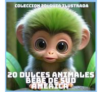 20 DULCES ANIMALES BEBE DE SUD AMERICA