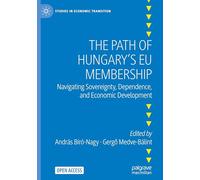 20 Év Az Európai Unióban: Navigating Sovereignty, Dependence and Economic Development