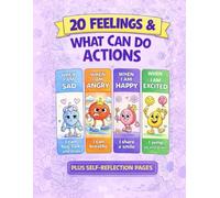 20 Feelings & What I Can Do: A Kids’ Emotional Regulation & Self-Reflection Activity Book