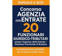 20 Funzionari Giuridico-Tributari presso l’Agenzia delle Entrate - Direzione Provinciale di Bolzano
