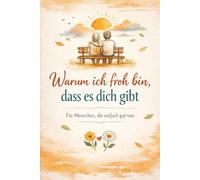 20 Gründe, warum ich froh bin, dass es dich gibt