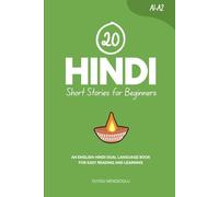 20 Hindi Short Stories for Beginners: An English-Hindi Dual-Language Book for Easy Reading and Learning
