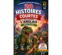 20 histoires courtes pour apprendre l'anglais: Dino et ses amis